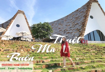 BUÔN MA THUỘT - THÁC DRAYNUR - BẢO TÀNG THẾ GIỚI CÀ PHÊ 